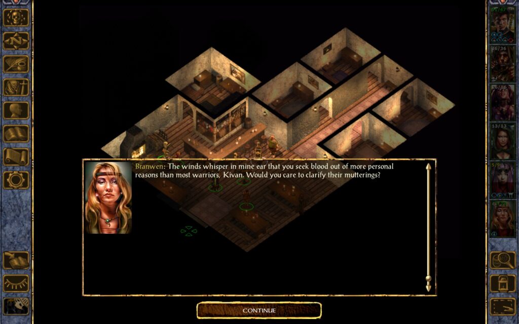 Branwen: The winds whisper in mine ear that you seek blood out of more personal reasons than most warriors, Kivan. Would you care to clarify their mutterings?