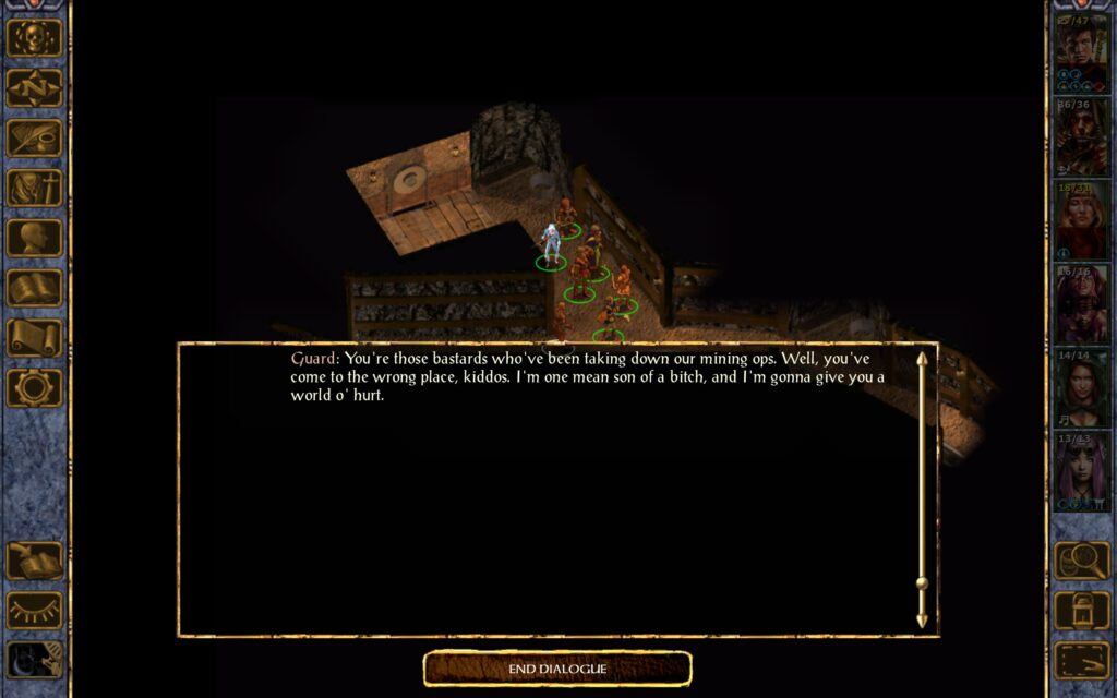 Guard: You're those bastards who've been taking down our mining ops. Well, you've come to the wrong place, kiddos. I'm one mean son of a bitch, and I'm gonna give you a world o' hurt.