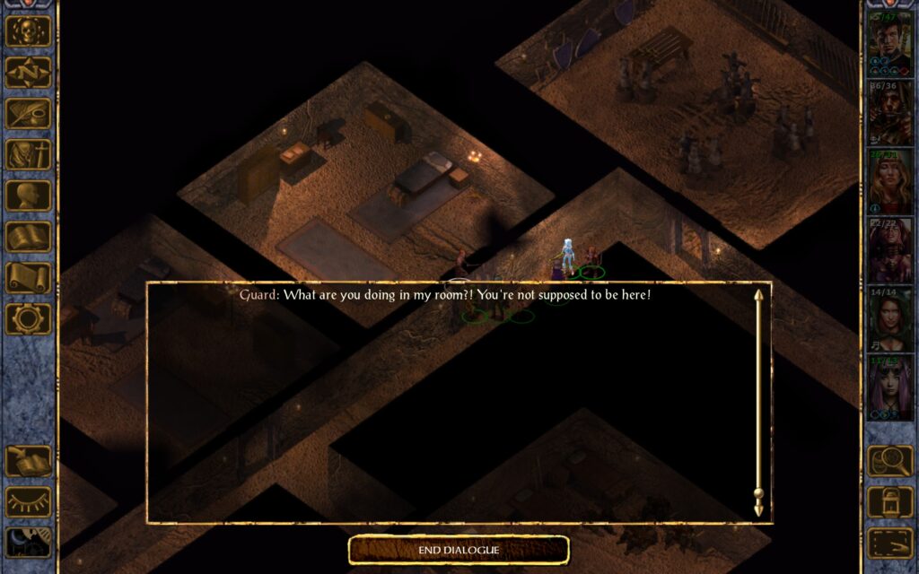 Guard: What are you doing in my room?! You're not supposed to be here!