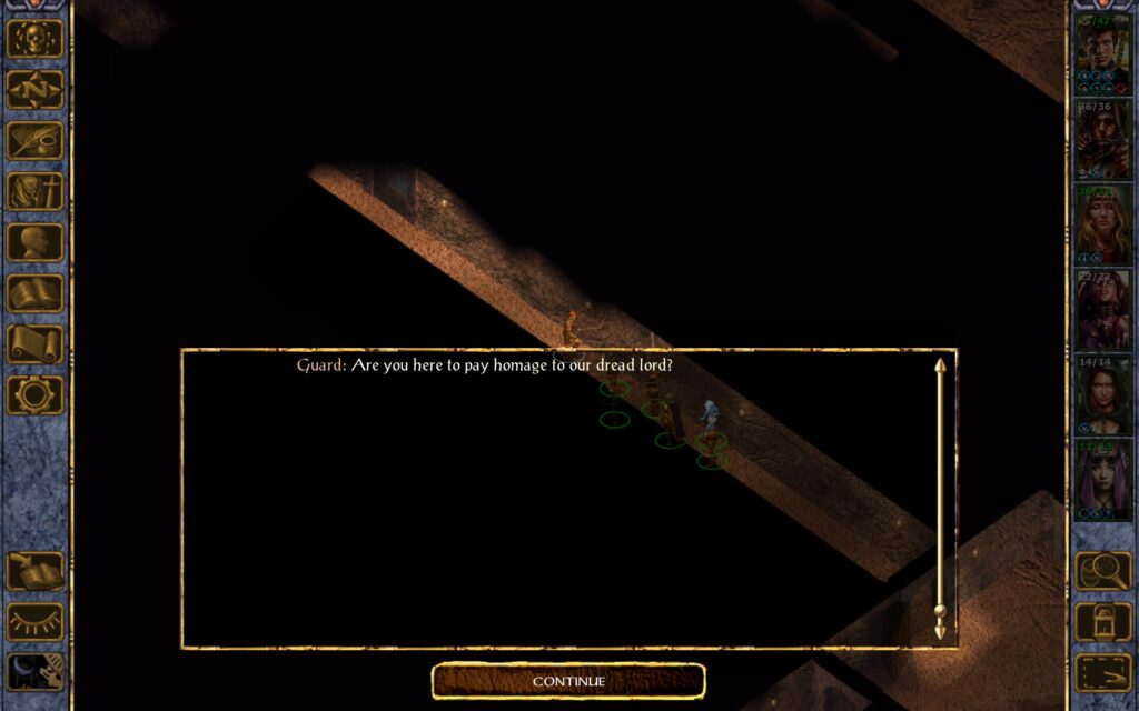 Guard: Are you here to pay homage to our dread lord?