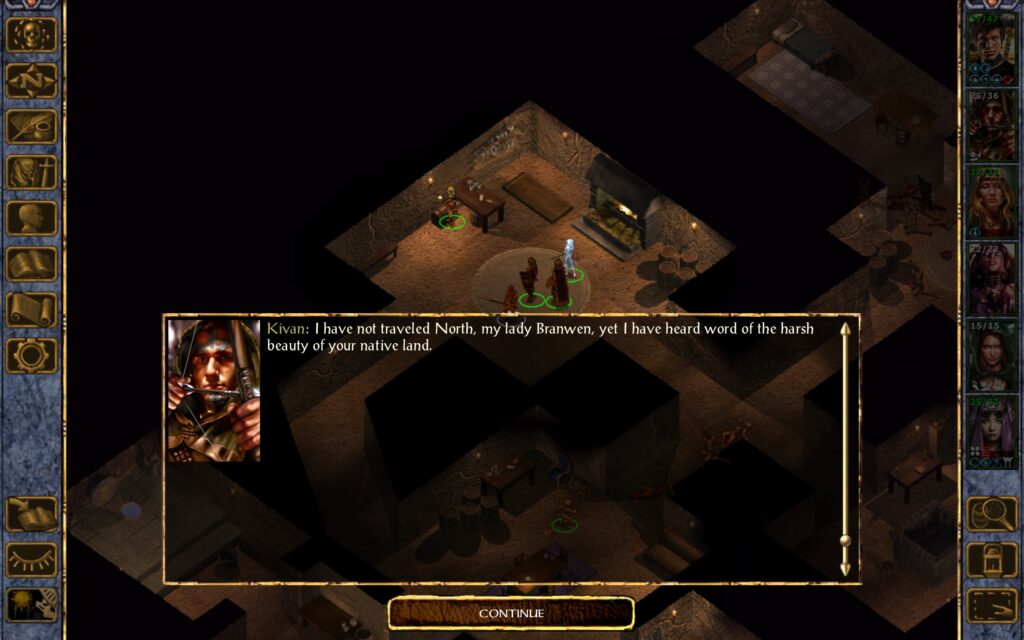 Kivan: I have not traveled North, my lady Branwen, yet I have heard word of the harsh beauty of your native land.