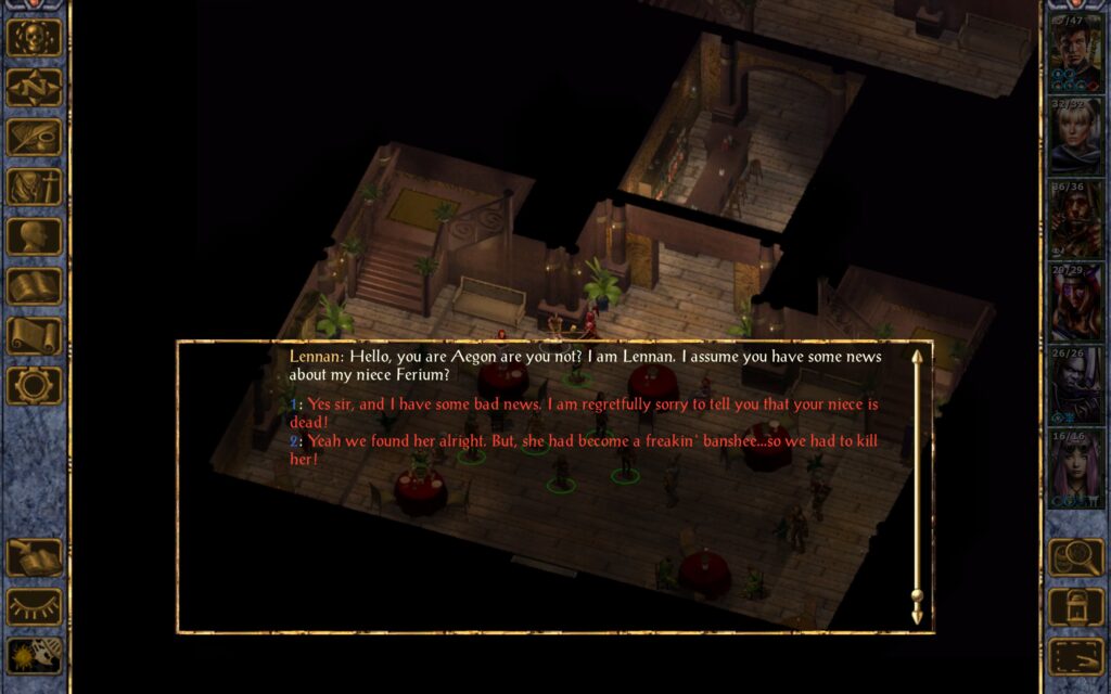 Lennan: Hello, you are Aegon are you not? I am Lennan. I assume you have some news about my niece Ferium?
